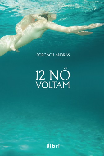 borító: 12 nő voltam>