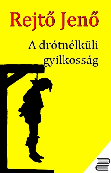 borító: A drótnélküli gyilkosság>