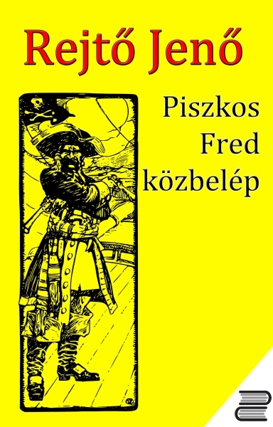 borító: Piszkos Fred közbelép>