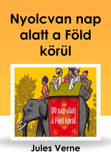 borító: Nyolcvan nap alatt a Föld körül>