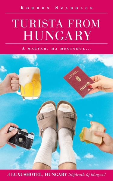 borító: Turista from Hungary - A magyar ha megindul…>