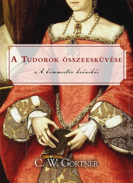 borító: A Tudorok összeesküvése>