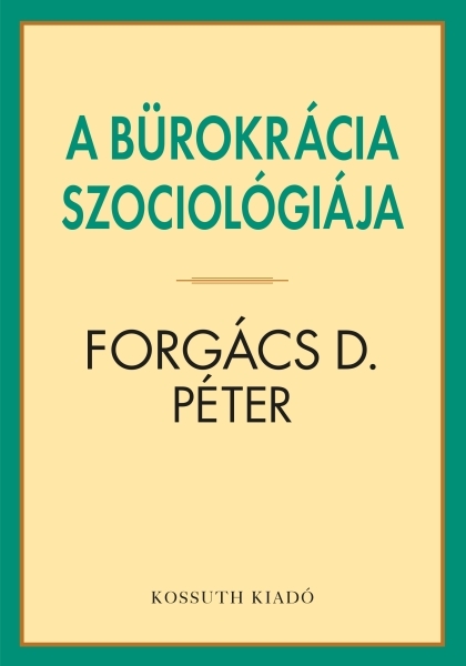 borító: A bürokrácia szociológiája>