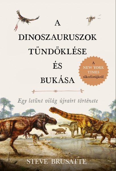 borító: A dinoszauruszok tündöklése és bukása>