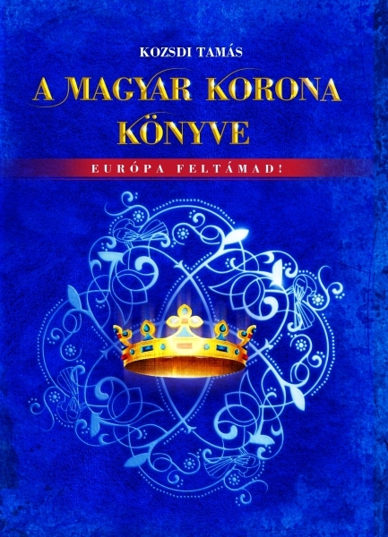 borító: A Magyar Korona könyve>