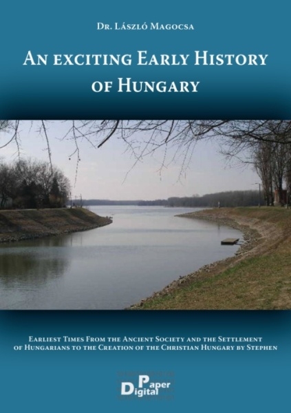 borító: An exciting Early History of Hungary>