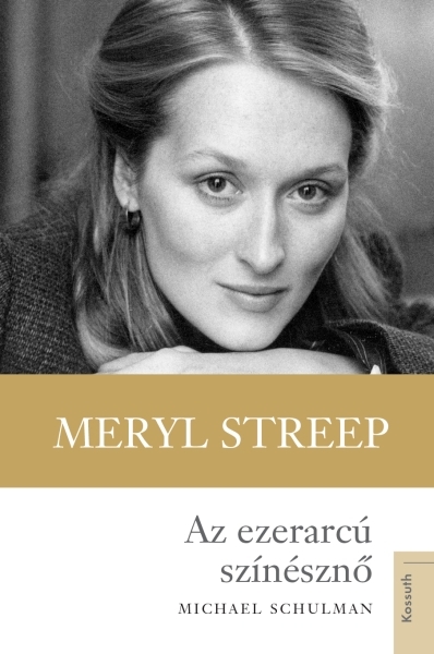 borító: Az ezerarcú színésznő - Meryl Streep>