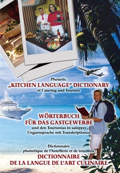 Kép: Phonetic ˝Kitchen Language˝ Dictionary of Catering and Tourism