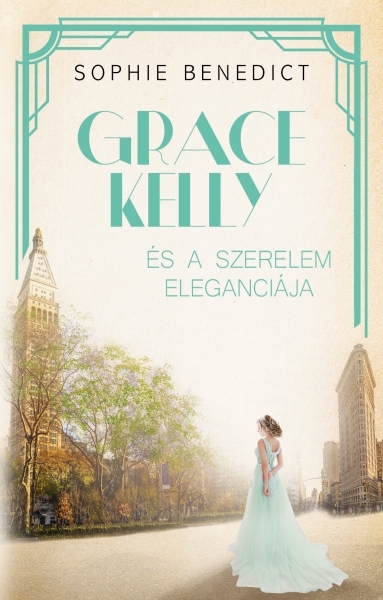 borító: Grace Kelly és a szerelem eleganciája>