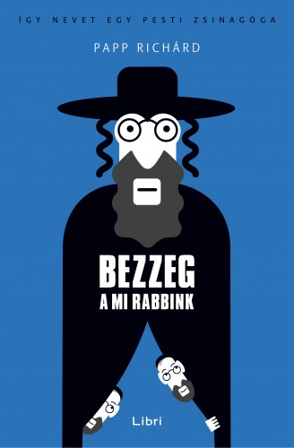 borító: Bezzeg a mi rabbink>