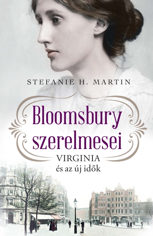 borító: Bloomsbury szerelmesei 1. - Virginia és az új idők>