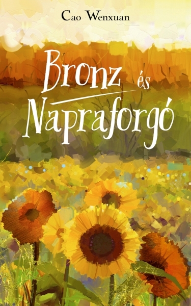 borító: Bronz és Napraforgó>