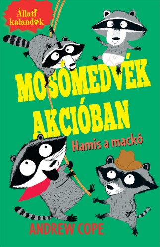 borító: Mosómedvék akcióban – Hamis a mackó>