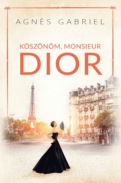 borító: Köszönöm, monsieur Dior>