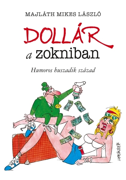 borító: Dollár a zokniban>