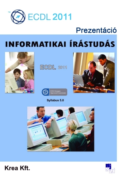 borító: ECDL 2011 – 6. modul: Prezentáció>