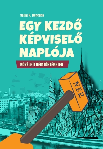 borító: Egy kezdő képviselő naplója>