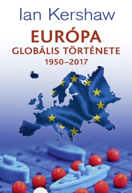 Kép: Európa globális története 1950–2017