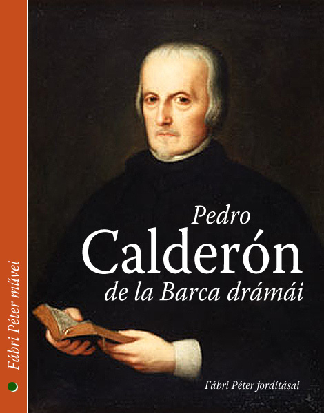 borító: Pedro Calderon de la Barca drámái>