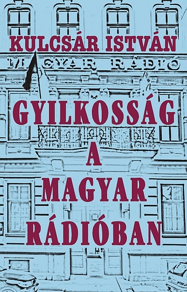 borító: Gyilkosság a Magyar Rádióban>