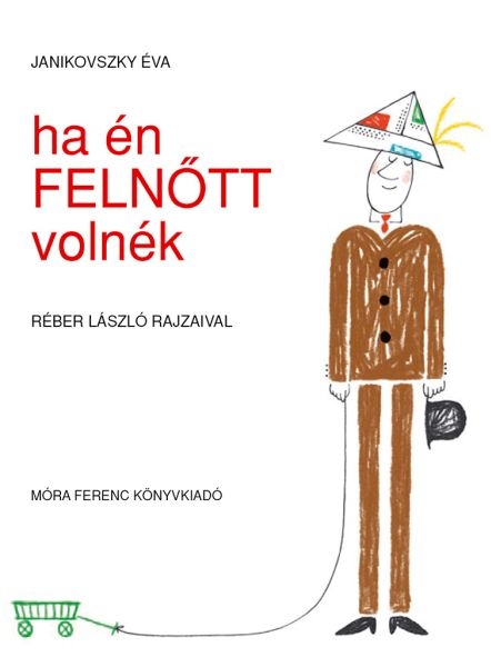 borító: Ha én felnőtt volnék>