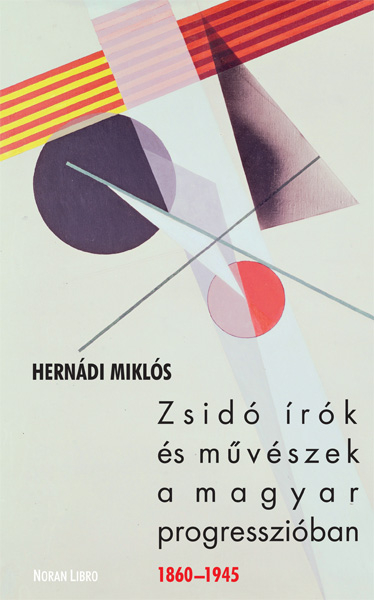 Kép: Zsidó írók és művészek a magyar progresszióban