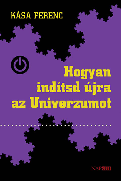 borító: Hogyan indítsd újra az Univerzumot>