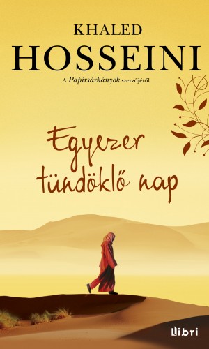 borító: Egyezer tündöklő nap>