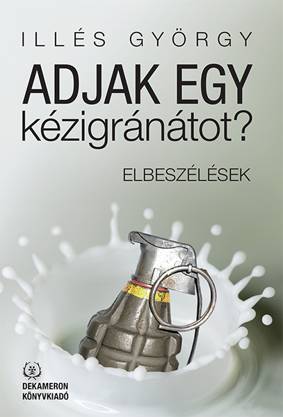 borító: Adjak egy kézigránátot?>