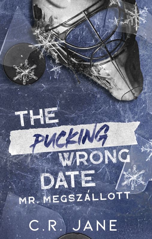 borító: The Pucking Wrong Date - Mr. Megszállott>