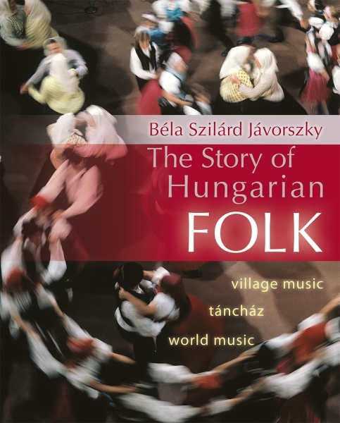 borító: The Story of Hungarian Folk>