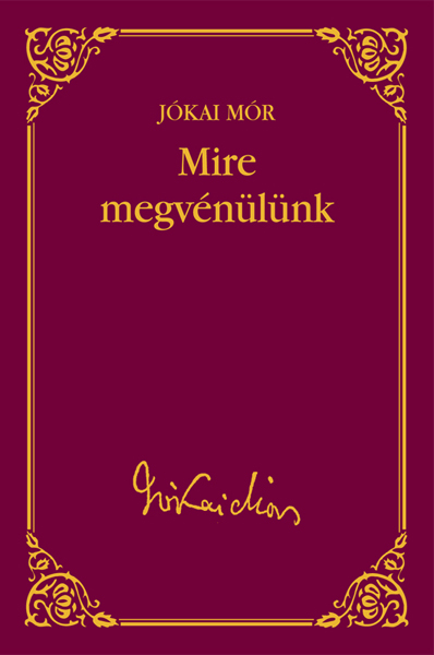 borító: Mire megvénülünk>