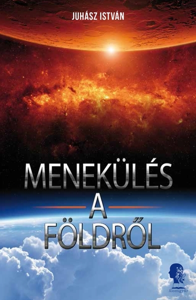 borító: Menekülés a Földről>