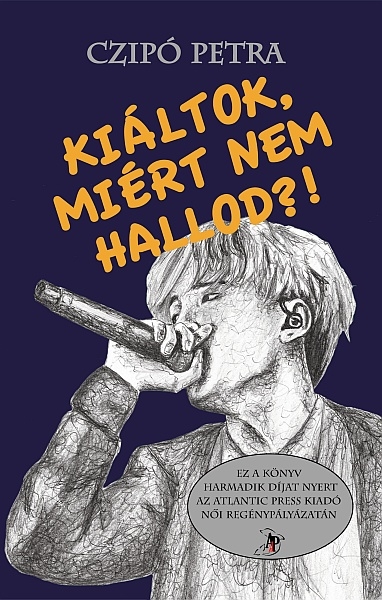 borító: Kiáltok, miért nem hallod>