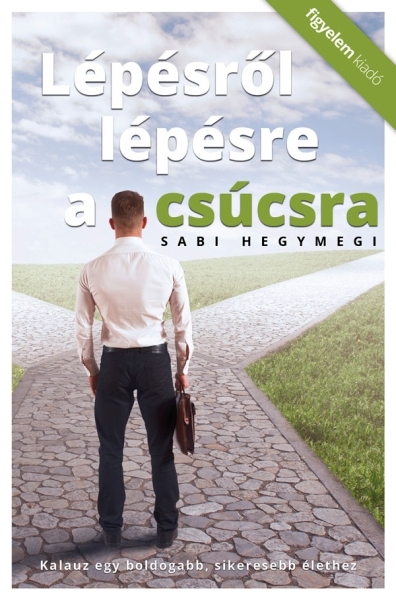 borító: Lépésről lépésre a csúcsra>