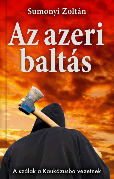 borító: Az azeri baltás>