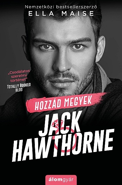 borító: Hozzád megyek, Jack Hawthorne>