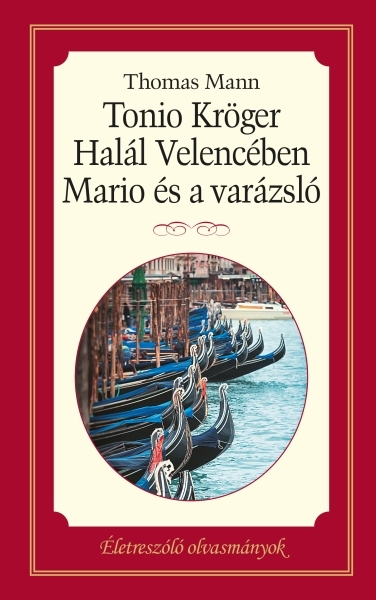 borító: Tonio Kröger - Halál Velencében - Mario és varázsló>