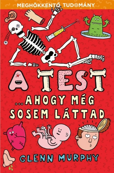 borító: A test... ahogy még sosem láttad>