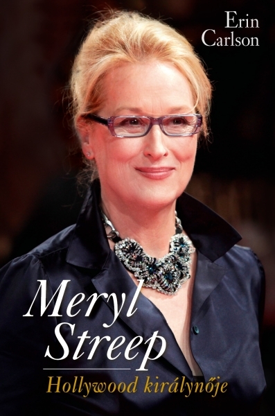 borító: Meryl Streep - Hollywood királynője>