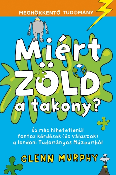 borító: Miért zöld a takony?>