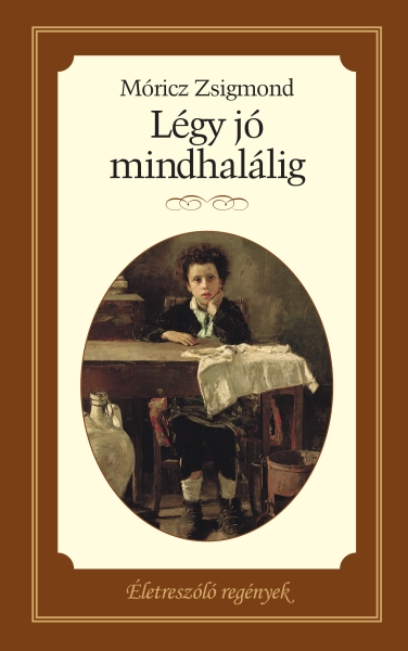 borító: Légy jó mindhalálig>