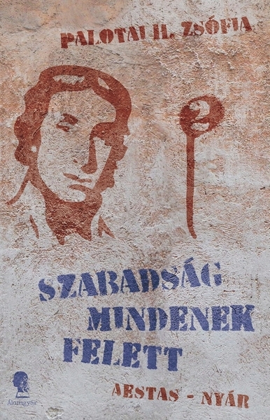 borító: Szabadság mindenek felett II.>