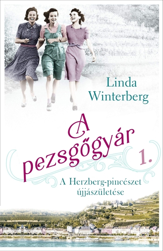 borító: A pezsgőgyár 1. - A Herzberg-pincészet újjászületése>