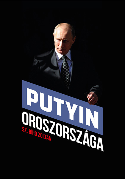 borító: Putyin Oroszországa>