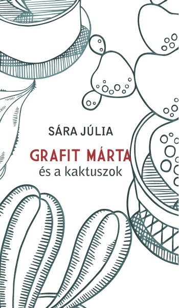 borító: Grafit Márta és a kaktuszok>