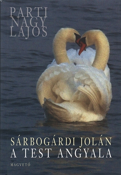 borító: Sárbogárdi Jolán - A test angyala>