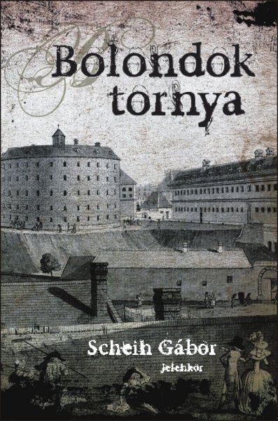 borító: Bolondok tornya>