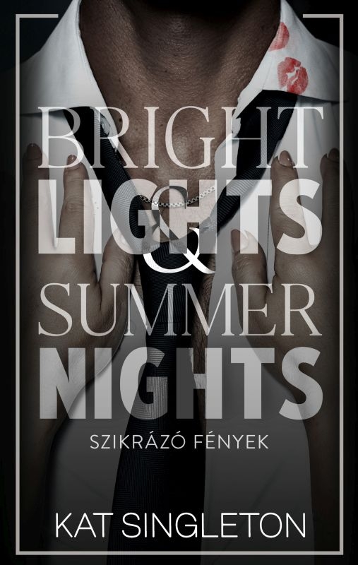 borító: Bright Lights & Summer Nights - Szikrázó fények>