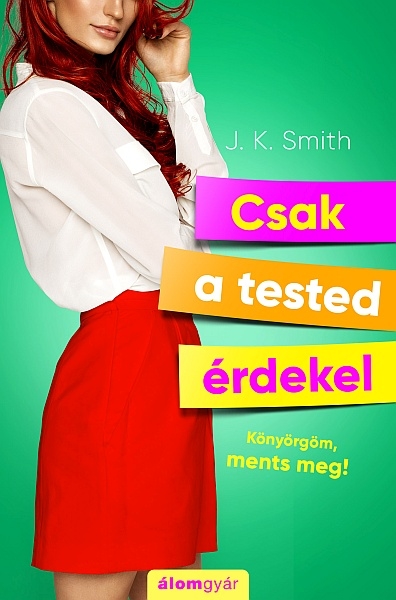 borító: Csak a tested érdekel>